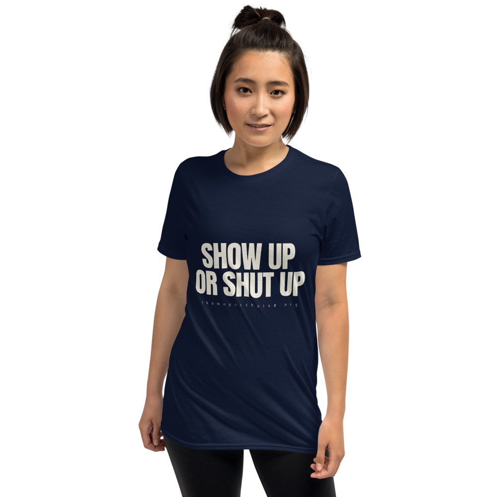 SHOW UP OR SHUT UP. Flagship Tee (Navy)